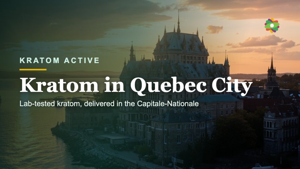 Buy lab-tested kratom in Quebec City, Canada