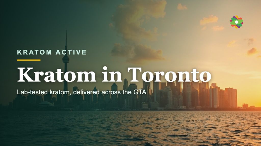 Buy lab-tested kratom in Toronto, Canada